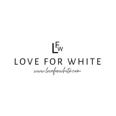 LOVE FOR WHITE