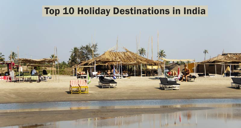 15+ Best Holiday Destinations in India You Must Visit
