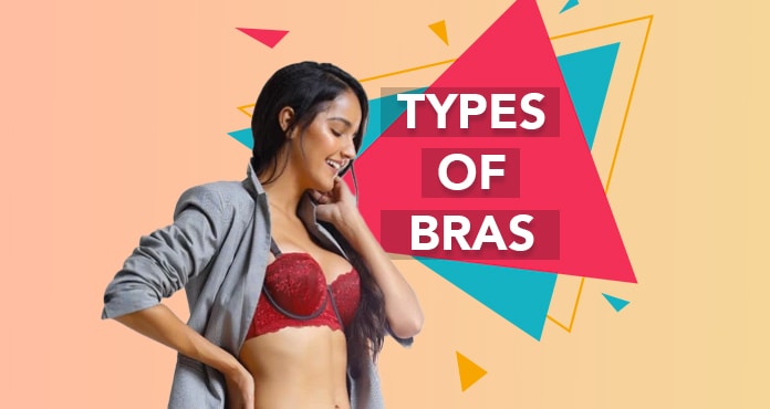 37 Types of Bras – The Complete Guide