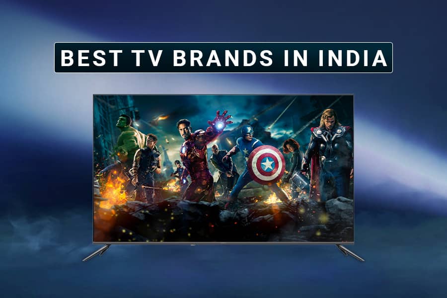 Top 16 TV Brands in India You Should Have