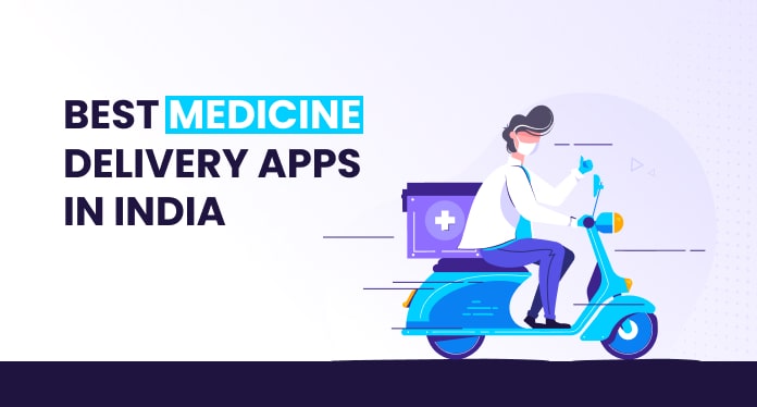 13 Best Medicine Delivery Apps in India