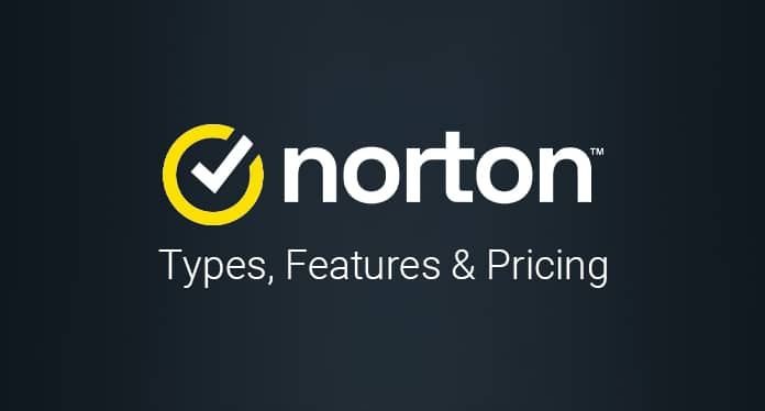 Norton Antivirus: Types, Features & Pricing