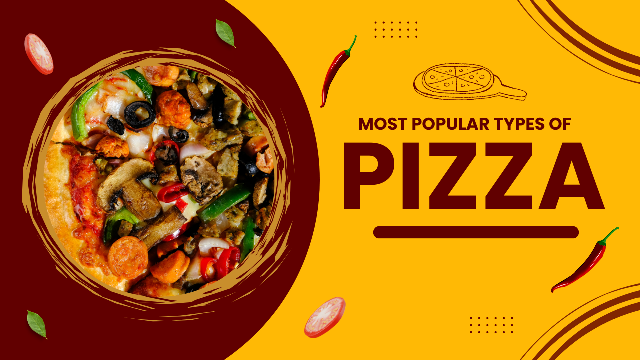17 Best Pizza Types That Will Leave You Drooling