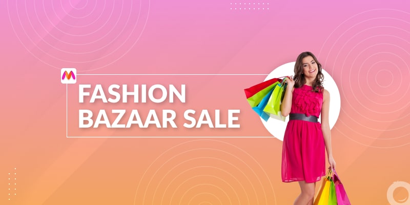 Myntra Fashion Bazaar Sale