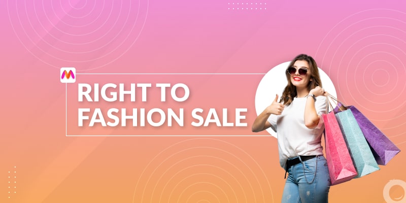 Myntra Right To Fashion Sale