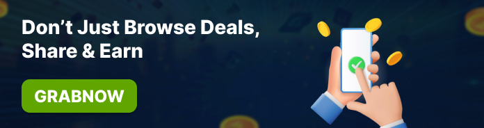 Don’t Just Browse Deals, Share & Earn