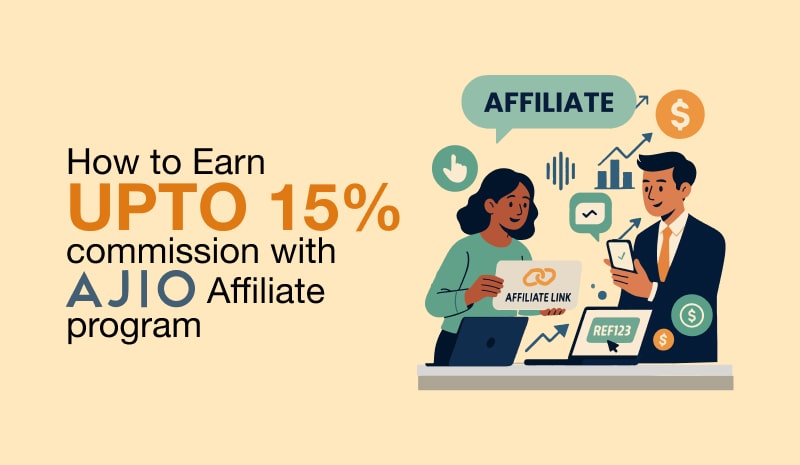 AJIO Affiliate Program: Share & Earn 15% Commission