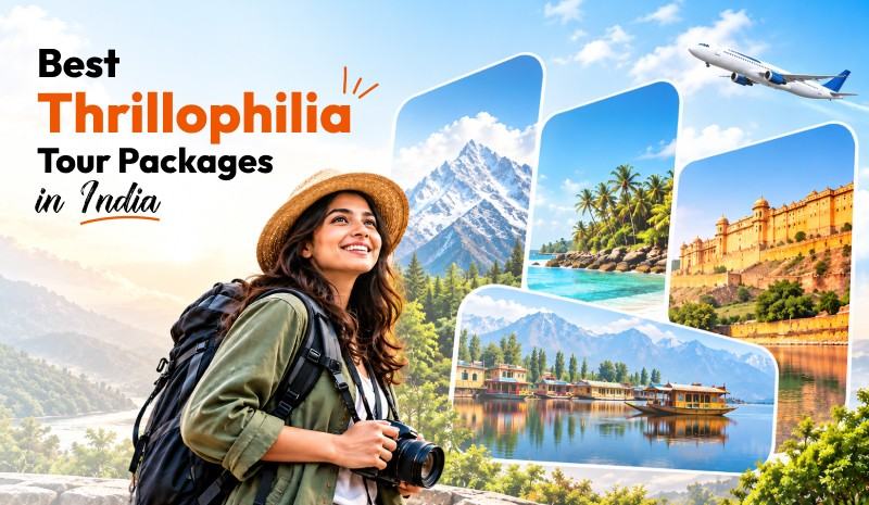 Explore Top Thrillophilia Holiday Packages Across India