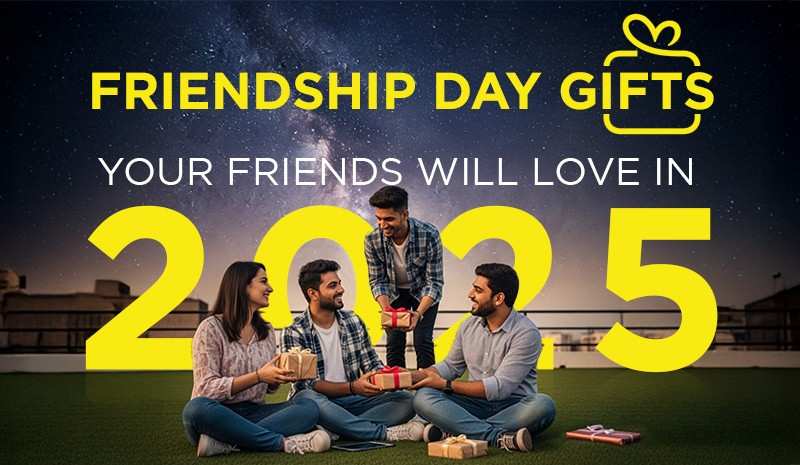 Friendship Day Gift Ideas Your Friends Will Love in 2025