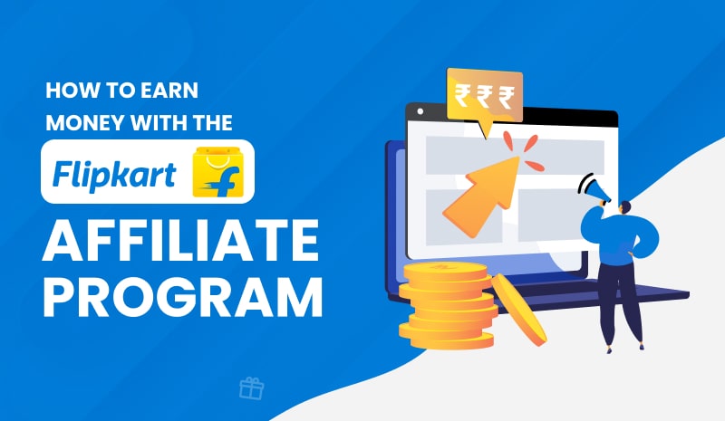 Flipkart Affiliate Program: Earn Online With Every Sale