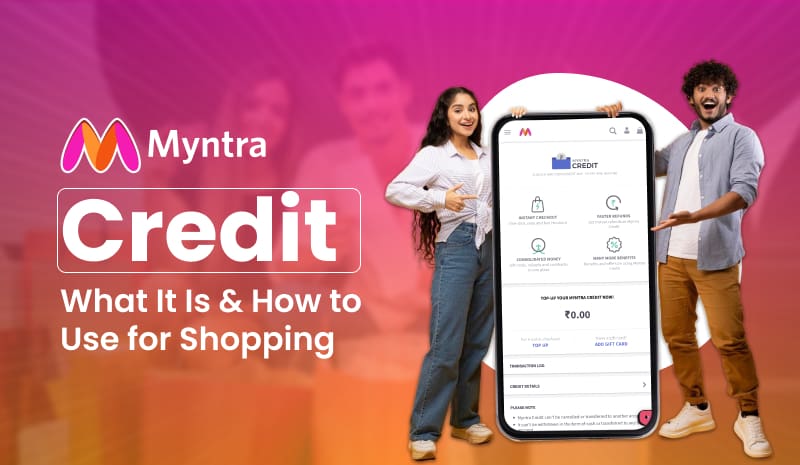 Myntra Credit: What It Is & How to Use for Shopping