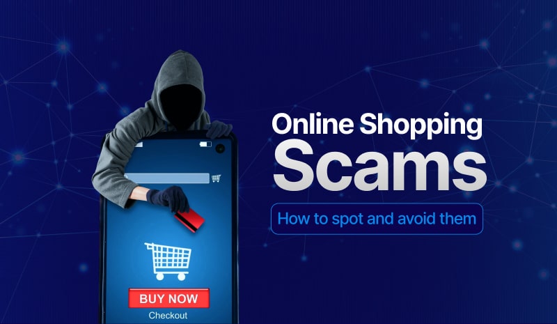 Online Shopping Scams: How to Spot and Avoid Them